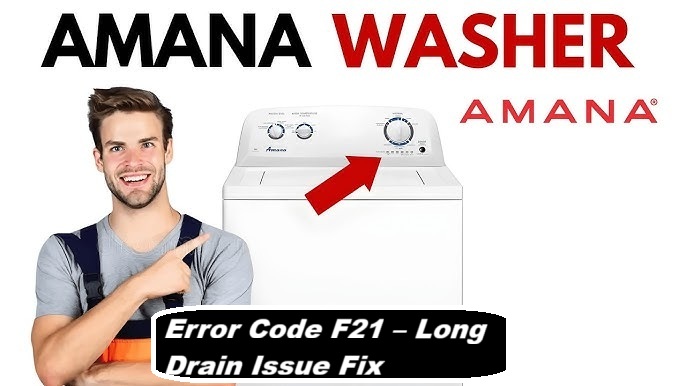 Amana Washer Error Code F21 Long Drain Issue Fix