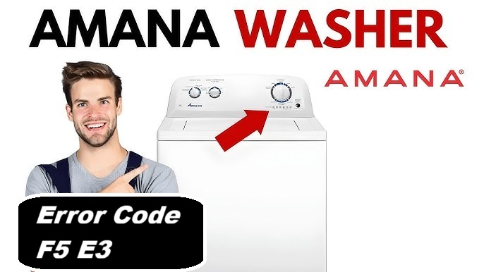 Amana Washer Error Code F5 E3 Door Lock Error Guide